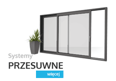 Systemy aluminiowe przesuwne